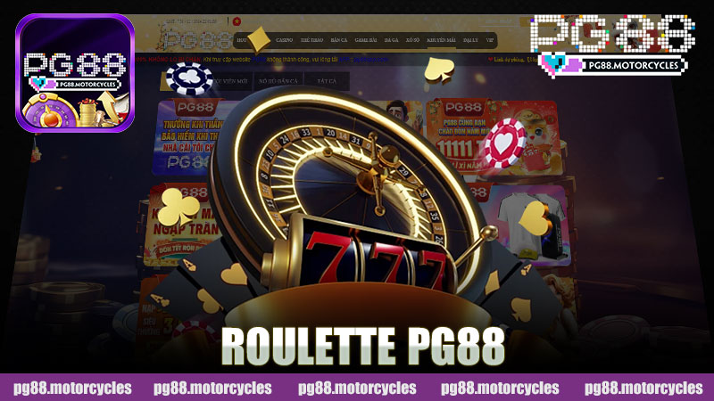 Roulette nhà cái PG88 - Trải nghiệm đỉnh cao trong thế giới game online